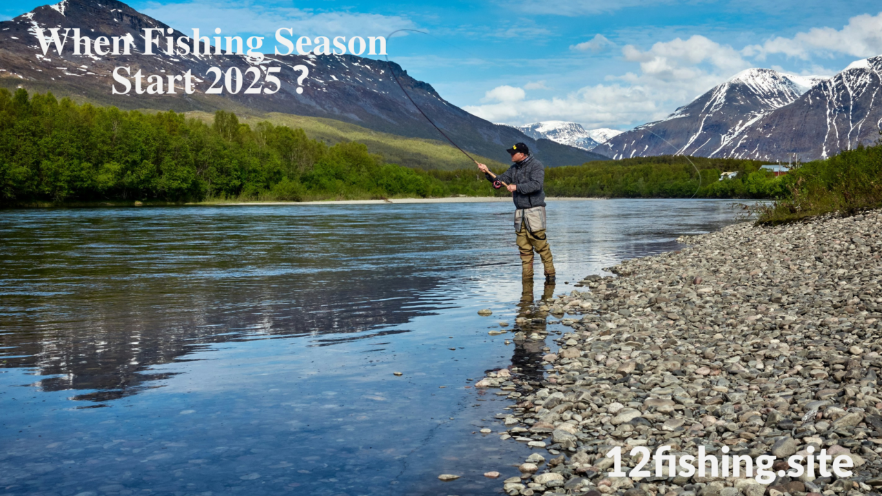 𝐖𝐡𝐞𝐧 𝐅𝐢𝐬𝐡𝐢𝐧𝐠 𝐒𝐞𝐚𝐬𝐨𝐧 𝐒𝐭𝐚𝐫𝐭 𝟐𝟎𝟐𝟓 ?